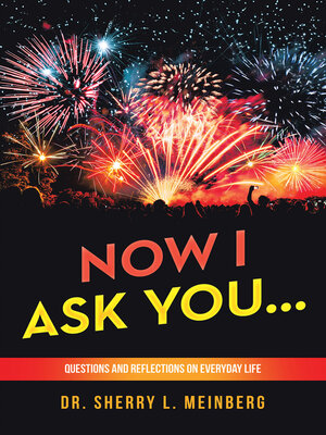 cover image of NOW I ASK YOU...